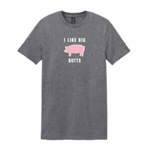 BBQ Warrior “I Like Big Butts” T-Shirt front design